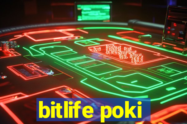 bitlife poki